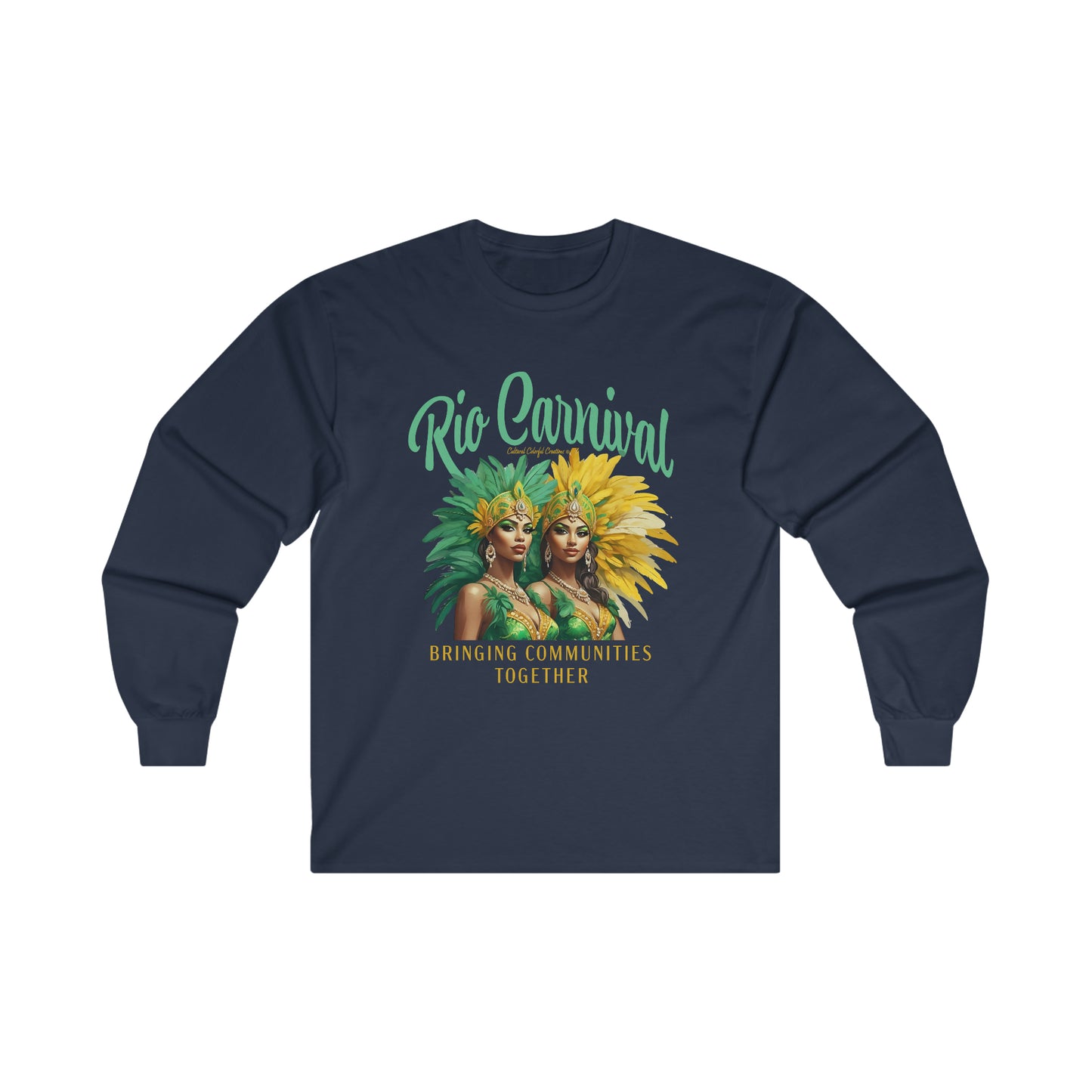 Rio de Janeiro Carnival Together Ultra Cotton Long Sleeve Tee